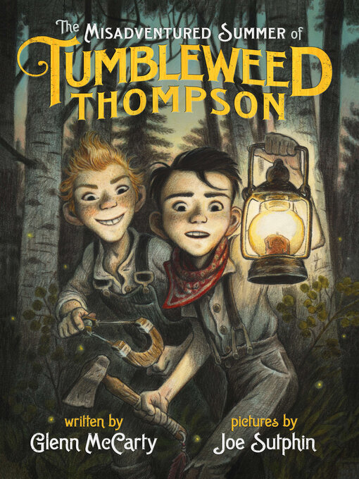 Title details for The Misadventured Summer of Tumbleweed Thompson by Glenn McCarty - Available